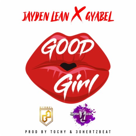 Good Girl ft. Jayden Lean | Boomplay Music