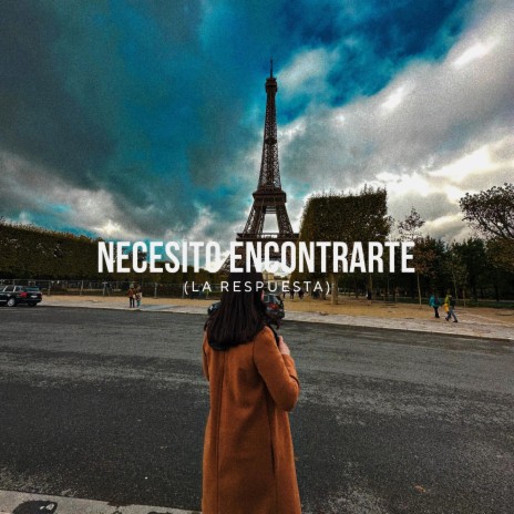 Necesito Encontrarte (La Respuesta) | Boomplay Music