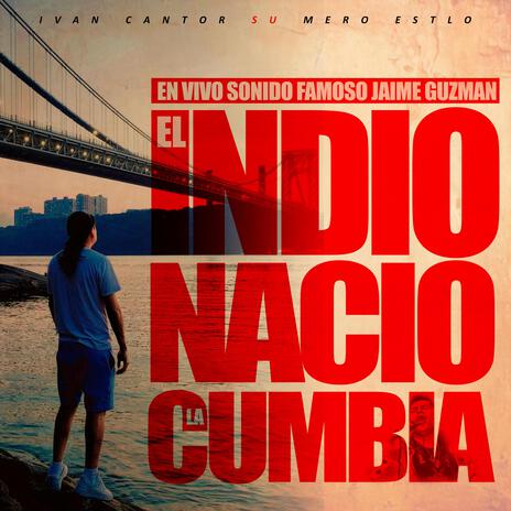 El Indio Nacio La Cumbia (Live S. Famoso) | Boomplay Music