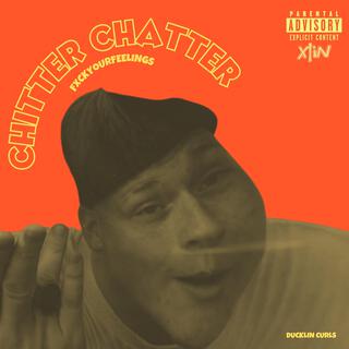 Chitter Chatter