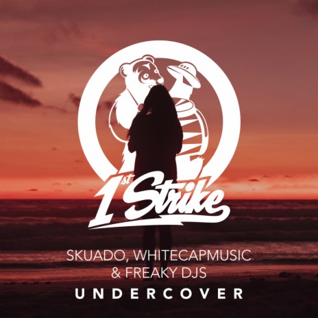 Undercover ft. WhiteCapMusic & Freaky DJs | Boomplay Music