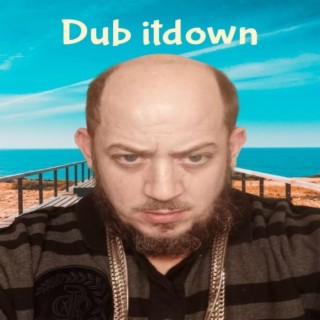 Dub itdown 51st album twerkulate