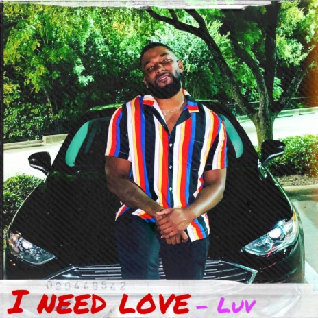I Need Love | Boomplay Music