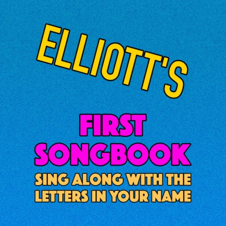 Elliott's First Songbook | Boomplay Music