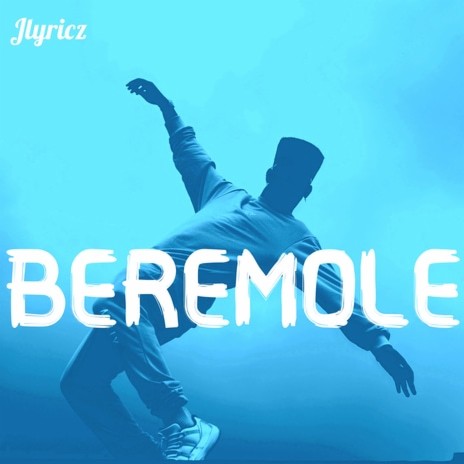Beremole | Boomplay Music