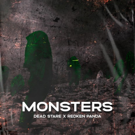 Monsters ft. Dead Stare | Boomplay Music