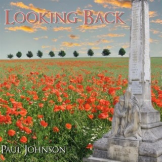 Looking Back (Poppy Day Remembrance)