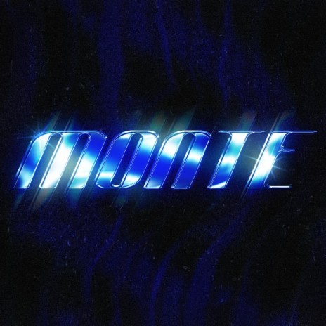 monte | Boomplay Music