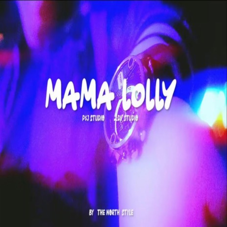 Mama Lolly ft. Air Klein | Boomplay Music