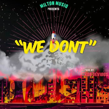 We Don't | Boomplay Music