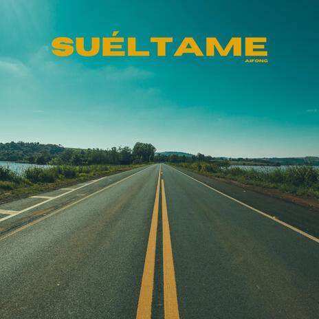 Suéltame | Boomplay Music