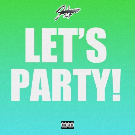 LET'S PARTY! | Boomplay Music