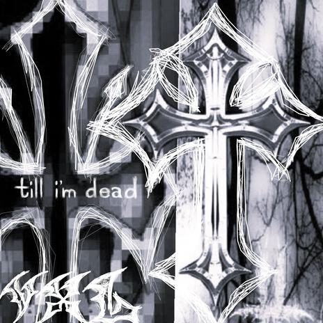 till i'm dead (sped up) | Boomplay Music