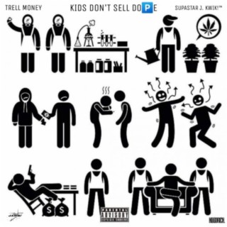 Kids Dont Sell Dope