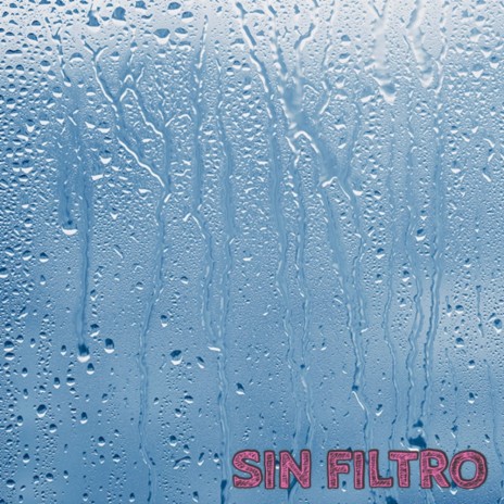 Sin Filtro | Boomplay Music