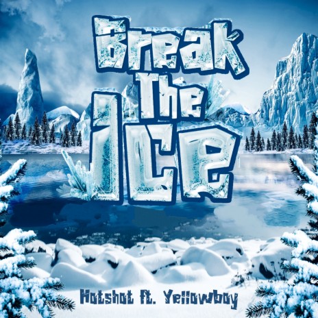 Break The Ice | Boomplay Music