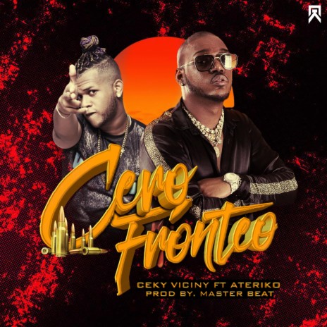 Cero Fronteo ft. Ceky Viciny | Boomplay Music