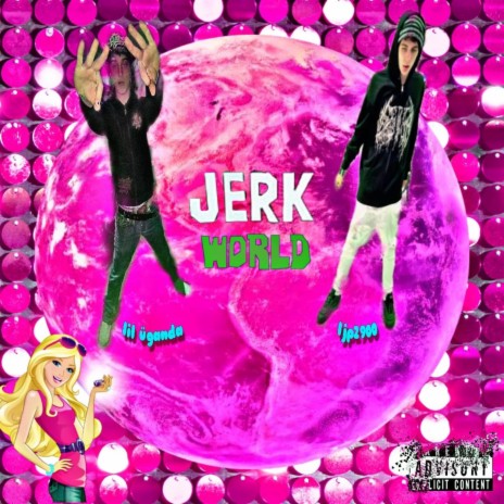 JerkWorld ft. ljp2900