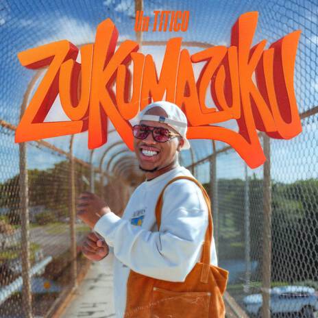 ZUKUMAZUKU | Boomplay Music