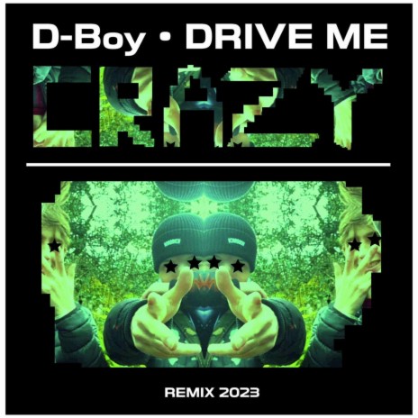 Drive Me Crazy (Remix) | Boomplay Music