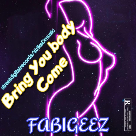 Bring You Body Come | Boomplay Music