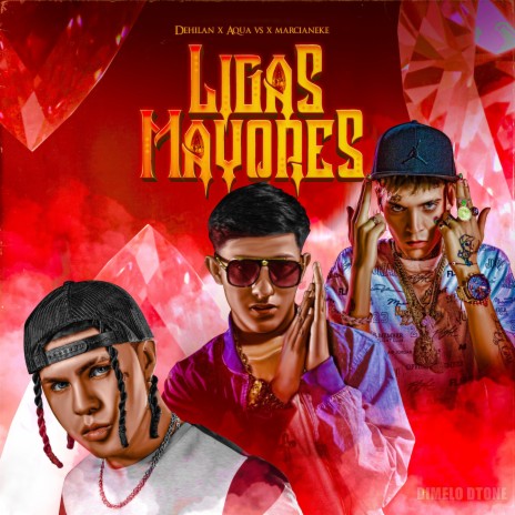 Ligas Mayores ft. Marcianeke & Aqua Vs | Boomplay Music