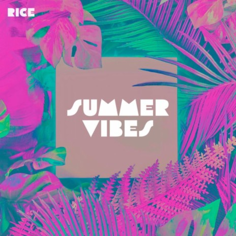 Summer Vibes | Boomplay Music