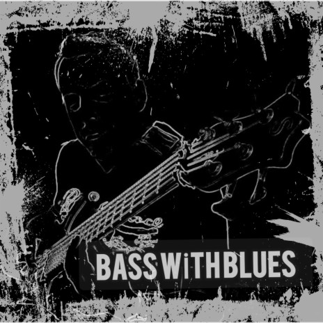 Bass with Blues | Boomplay Music