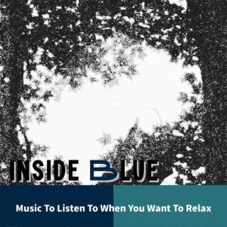 Music To Listen To When You Want To Relax