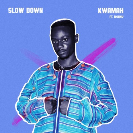 Slow Down ft. D4nny | Boomplay Music