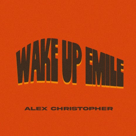 Wake Up Emile | Boomplay Music