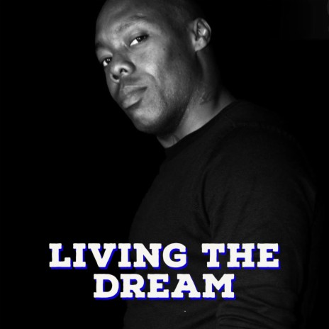 Living The Dream | Boomplay Music