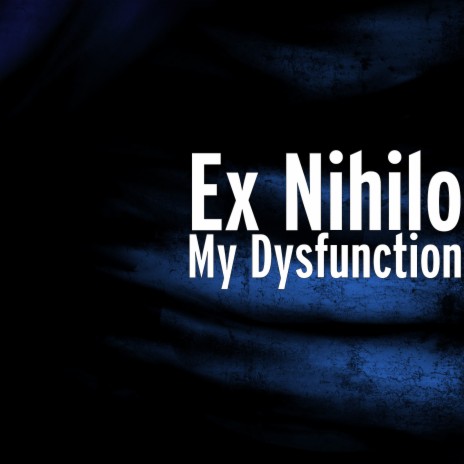 My Dysfunction | Boomplay Music