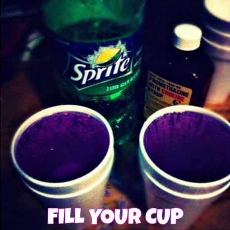 Fill Your Cup | Boomplay Music