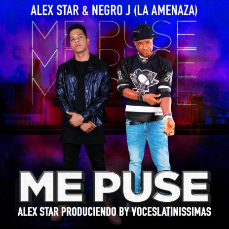 Me Puse ft. Alex Star | Boomplay Music