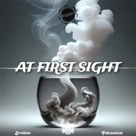 At First Sight ft. Felonation | Boomplay Music