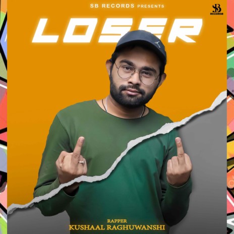 Loser ft. Kushaal Raghuwanshi | Boomplay Music