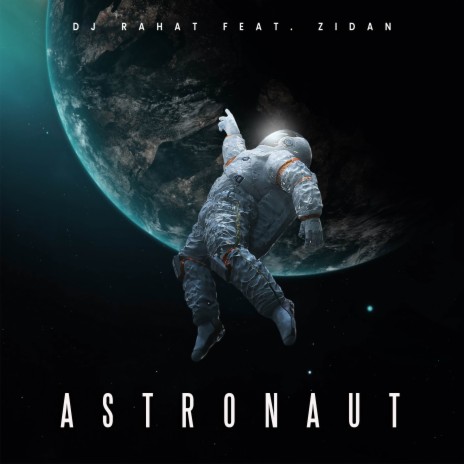 Austronaut ft. Zidan | Boomplay Music