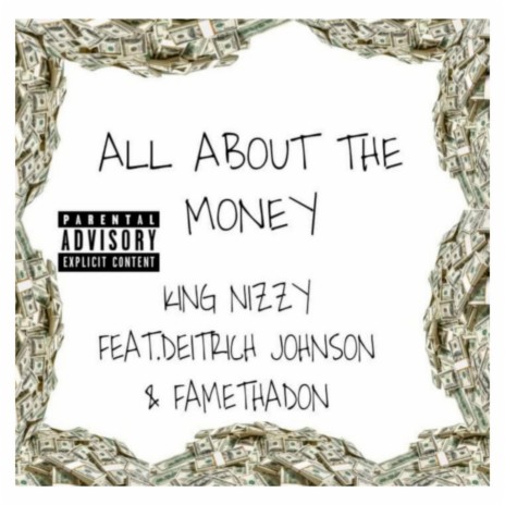 All About The Money ft. Deitrich Johnson & Fame Tha Don | Boomplay Music