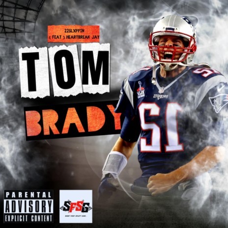 Tom Brady ft. HeartBreak Jay | Boomplay Music
