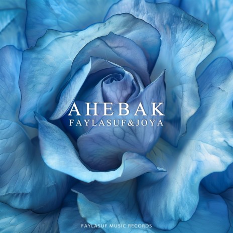 Ahebak ft. Joya | Boomplay Music