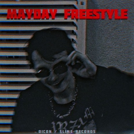 MAYDAY FREESTYLE (Slime Records)