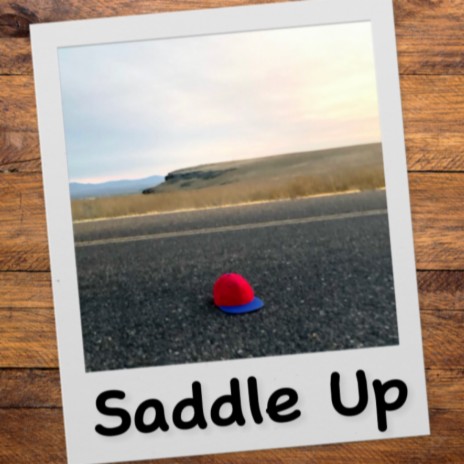 Saddle Up | Boomplay Music