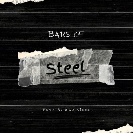 Bars of Steel | Boomplay Music