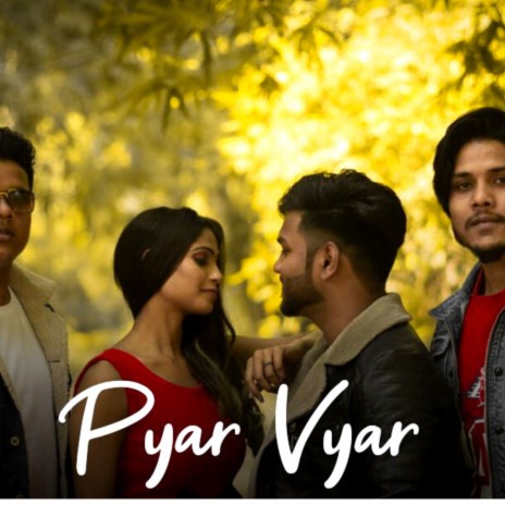 Pyar vyar ft. Yaara