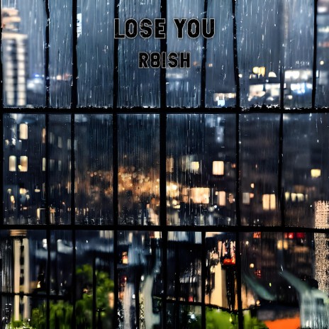 Lose You