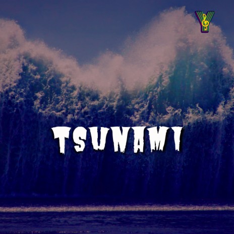 Tsunami | Boomplay Music