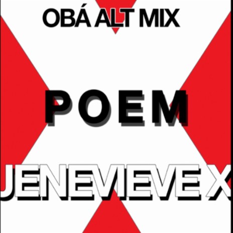 Poem X (Remix) ft. Oba Alt