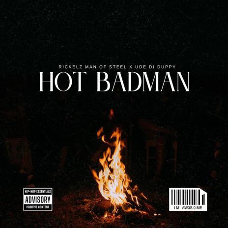 Hot Badman ft. Ude di duppy | Boomplay Music