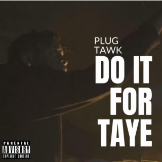 Do It For Taye